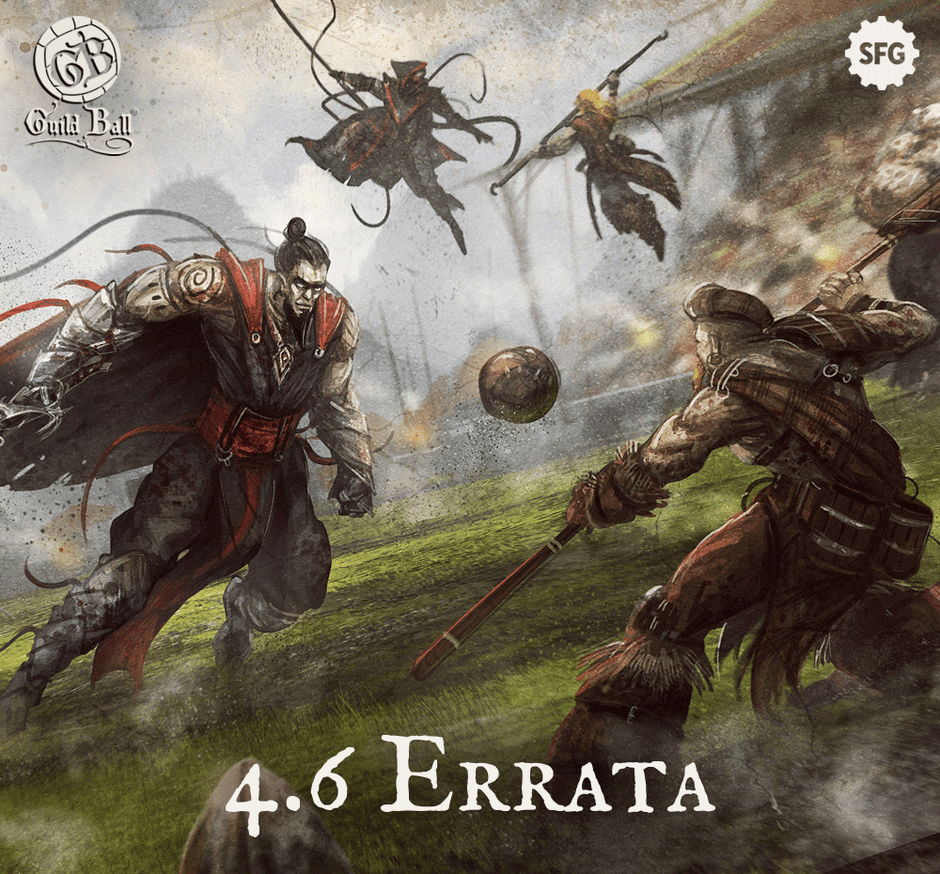 Season 4.6 Errata | Guild Ball Update 3