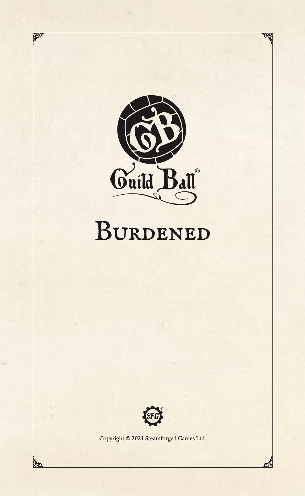 Season 5, Part 2: Burdened | Guild Ball Lore