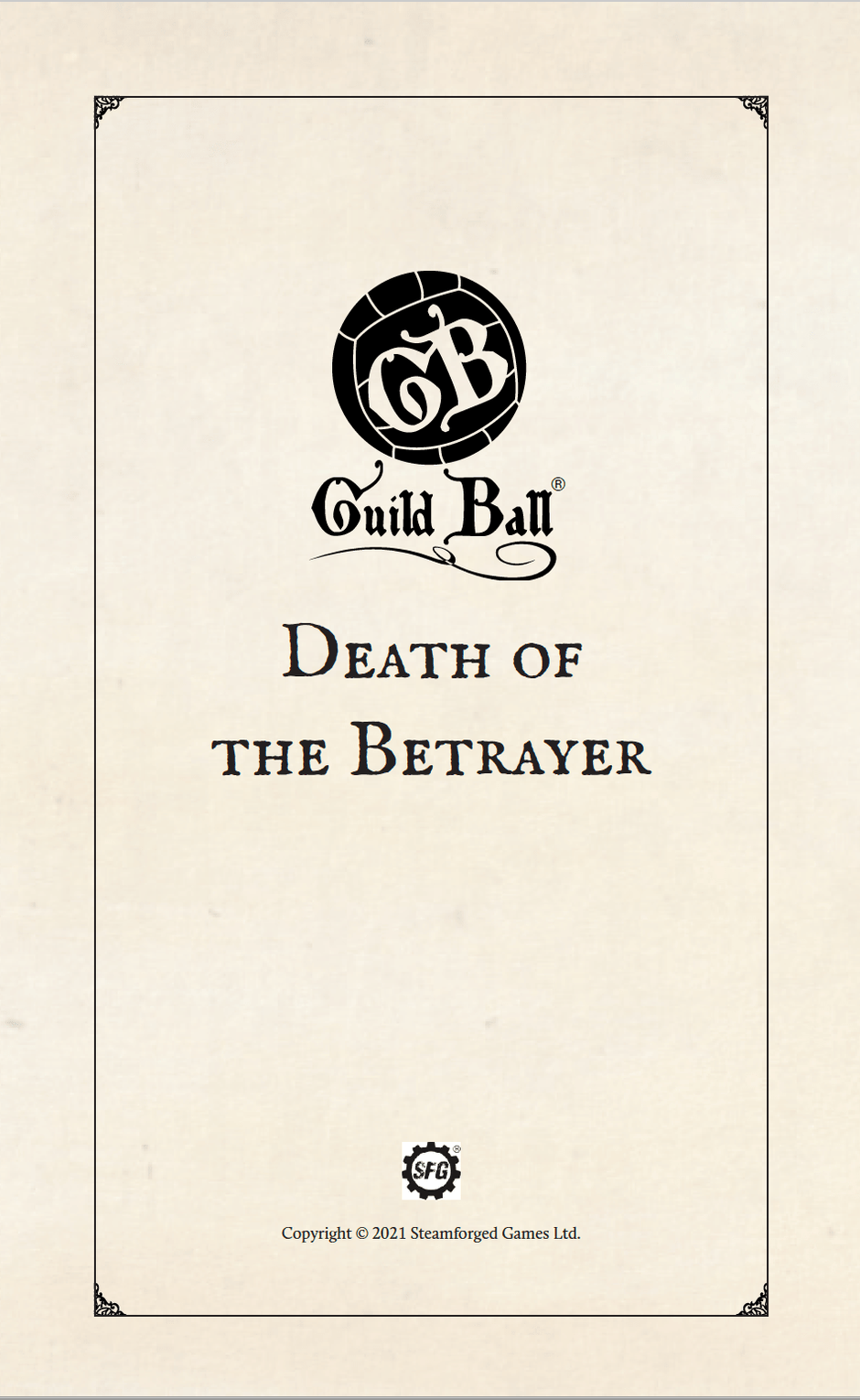 Season 5, Part 6: Death of the Betrayer | Guild Ball Lore