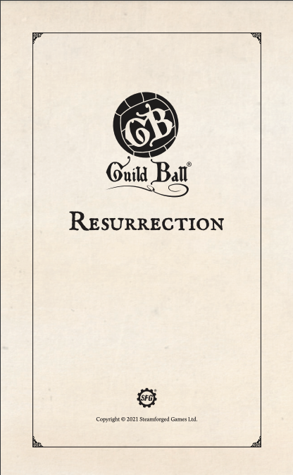 Season 5, Part 7: Resurrection | Guild Ball Lore