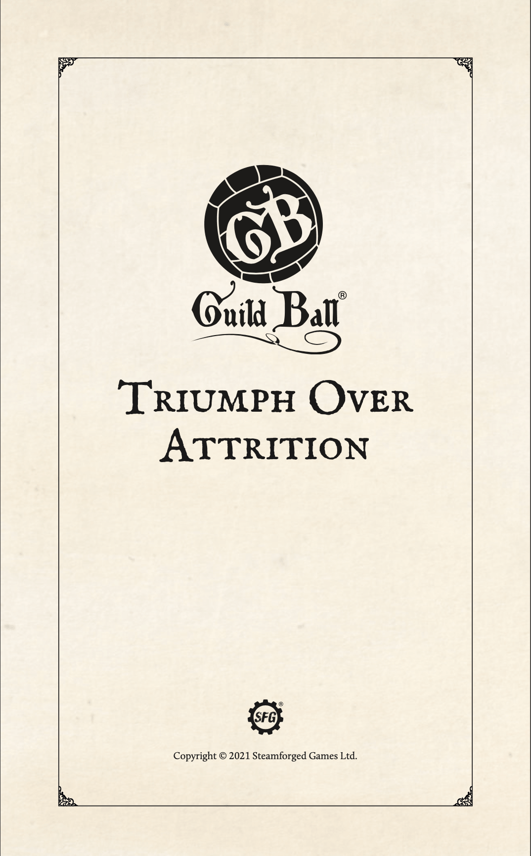 Season 5, Part 1: Triumph Over Attrition | Guild Ball Lore