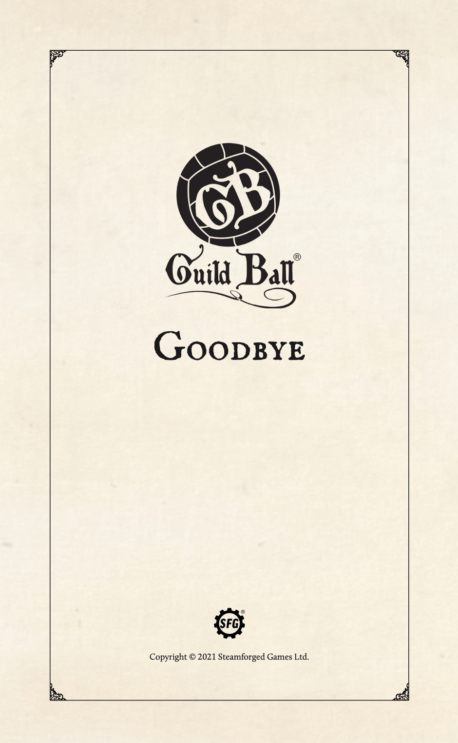 Season 5, Part 4: Goodbye | Guild Ball Lore