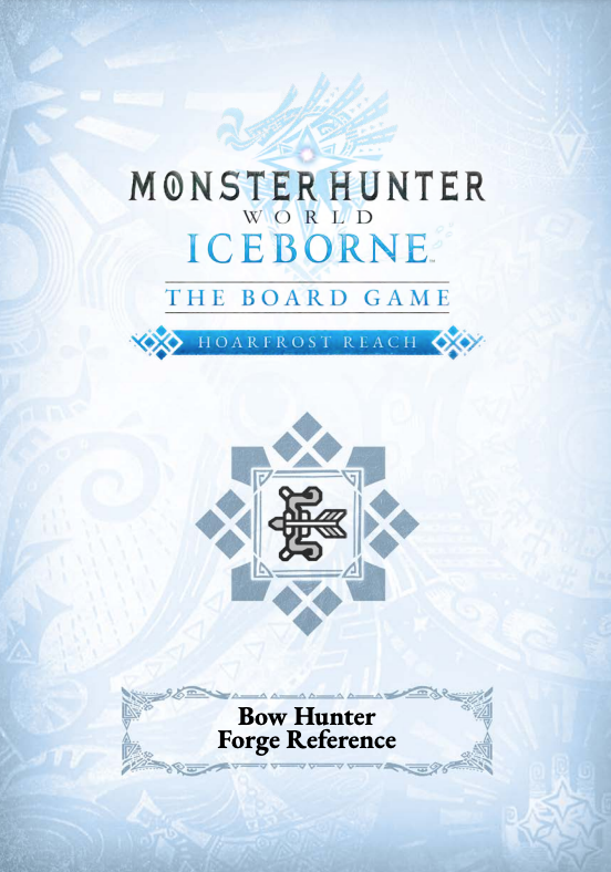 Monster Hunter World: Iceborne - Hoarfrost Reach Bow Hunter Forge Reference (PDF)