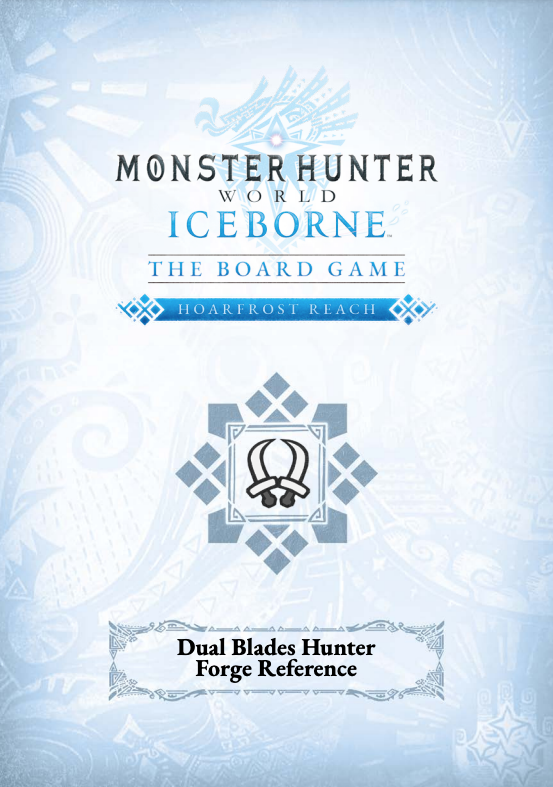 Monster Hunter World: Iceborne - Hoarfrost Reach Dual Blades Hunter Forge Reference (PDF)