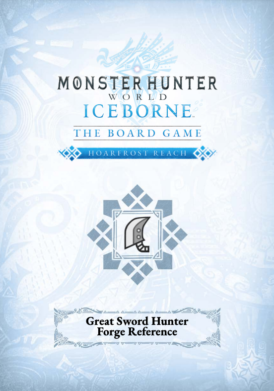 Monster Hunter World: Iceborne - Hoarfrost Reach Great Sword Hunter Forge Reference (PDF)