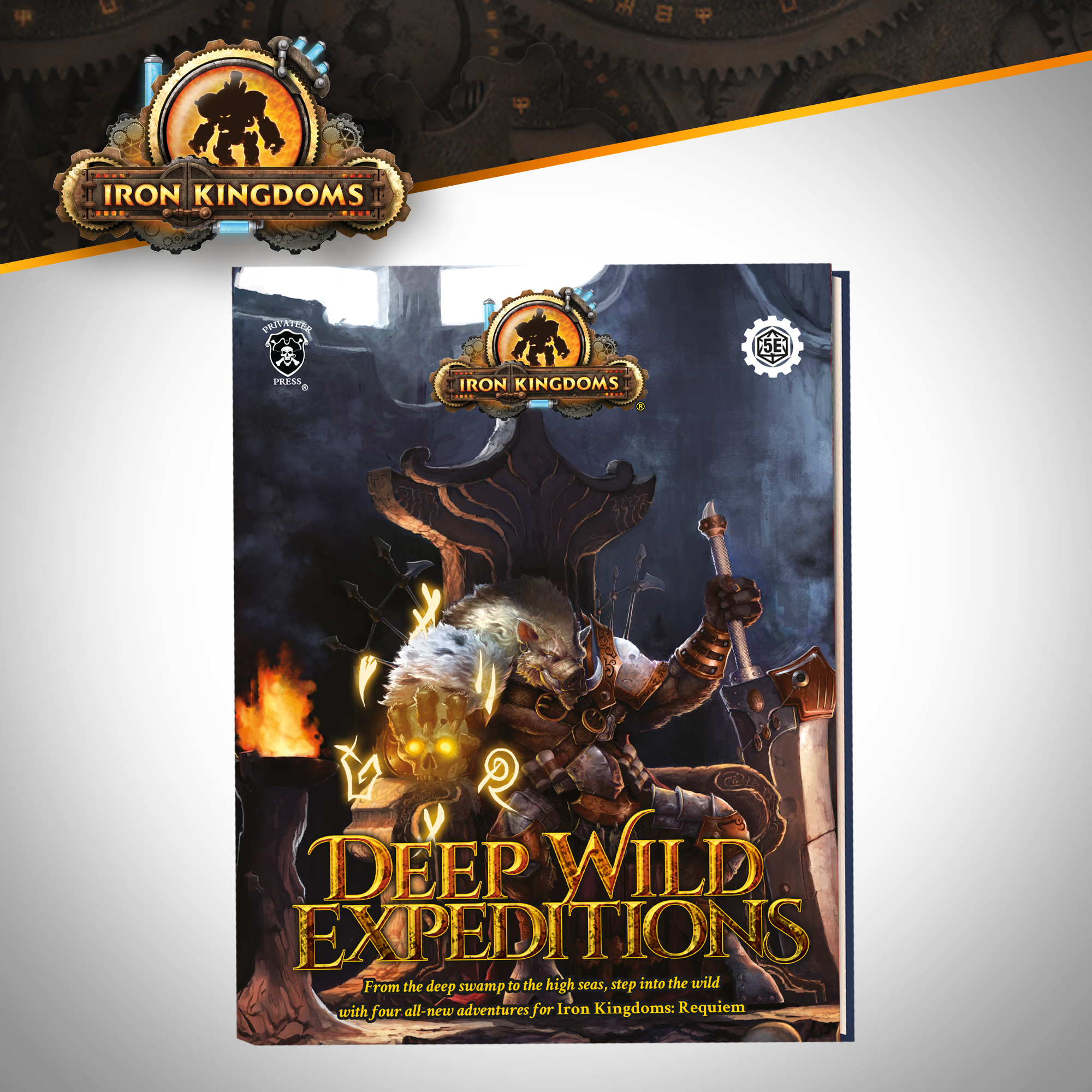 Iron Kingdoms: Into the Wild - Deep Wild Expeditions