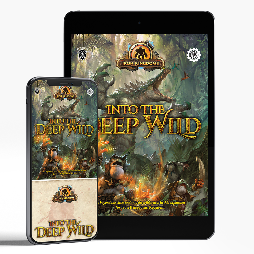 Iron Kingdoms: Into the Deep Wild (PDF)